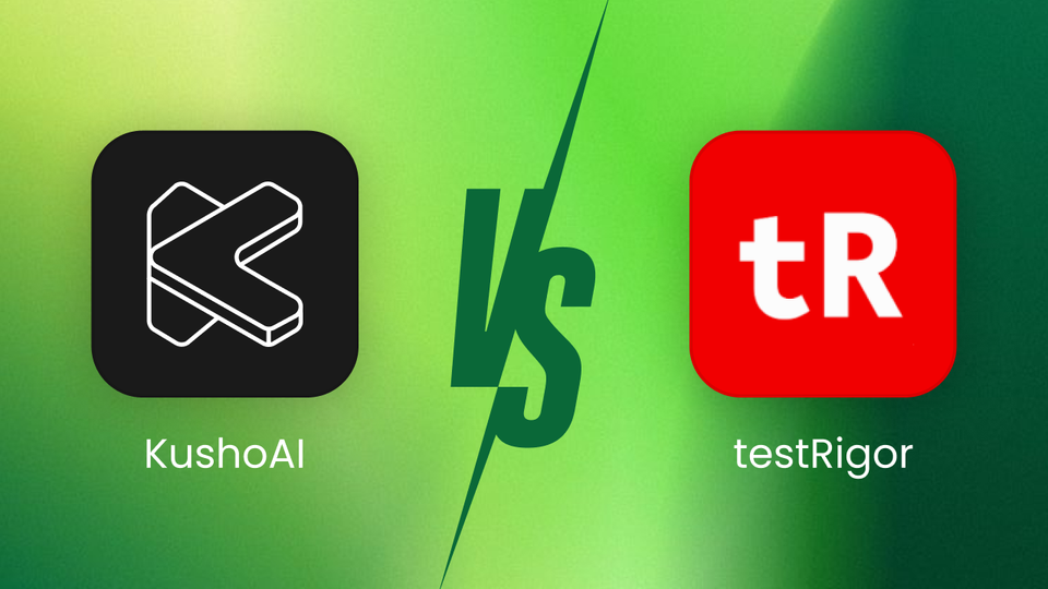KushoAI vs testRigor: Here's What Actually Separates Them