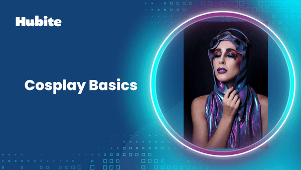Cosplay Basics 