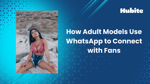 How Adult Models Use WhatsApp to Connect with Fans