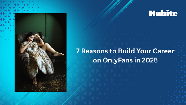 Why 2025 Is the Best Time to Start Your OnlyFans Journey