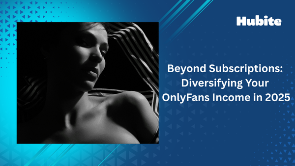 Discover how OnlyFans creators can diversify income in 2025 