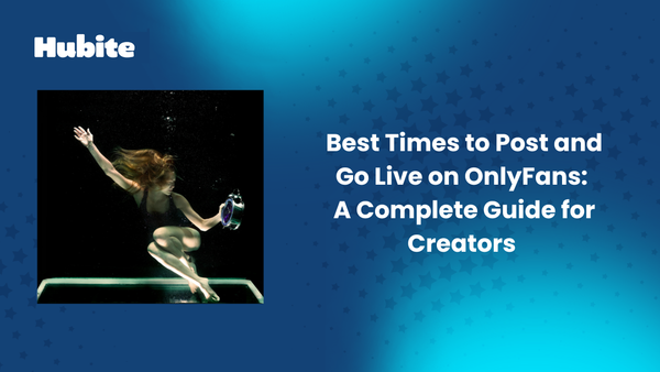 Timing Your Success: Best Hours to post and go Live on OnlyFans and How to Sell More