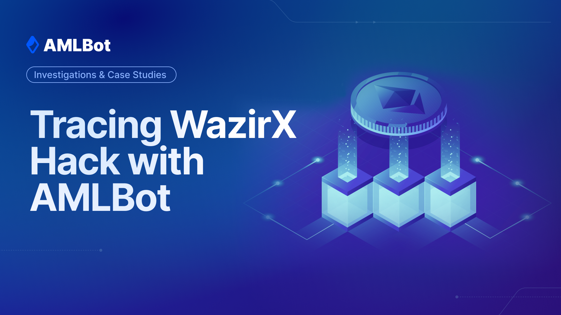 Tracing WazirX Hack with AMLBot Pro