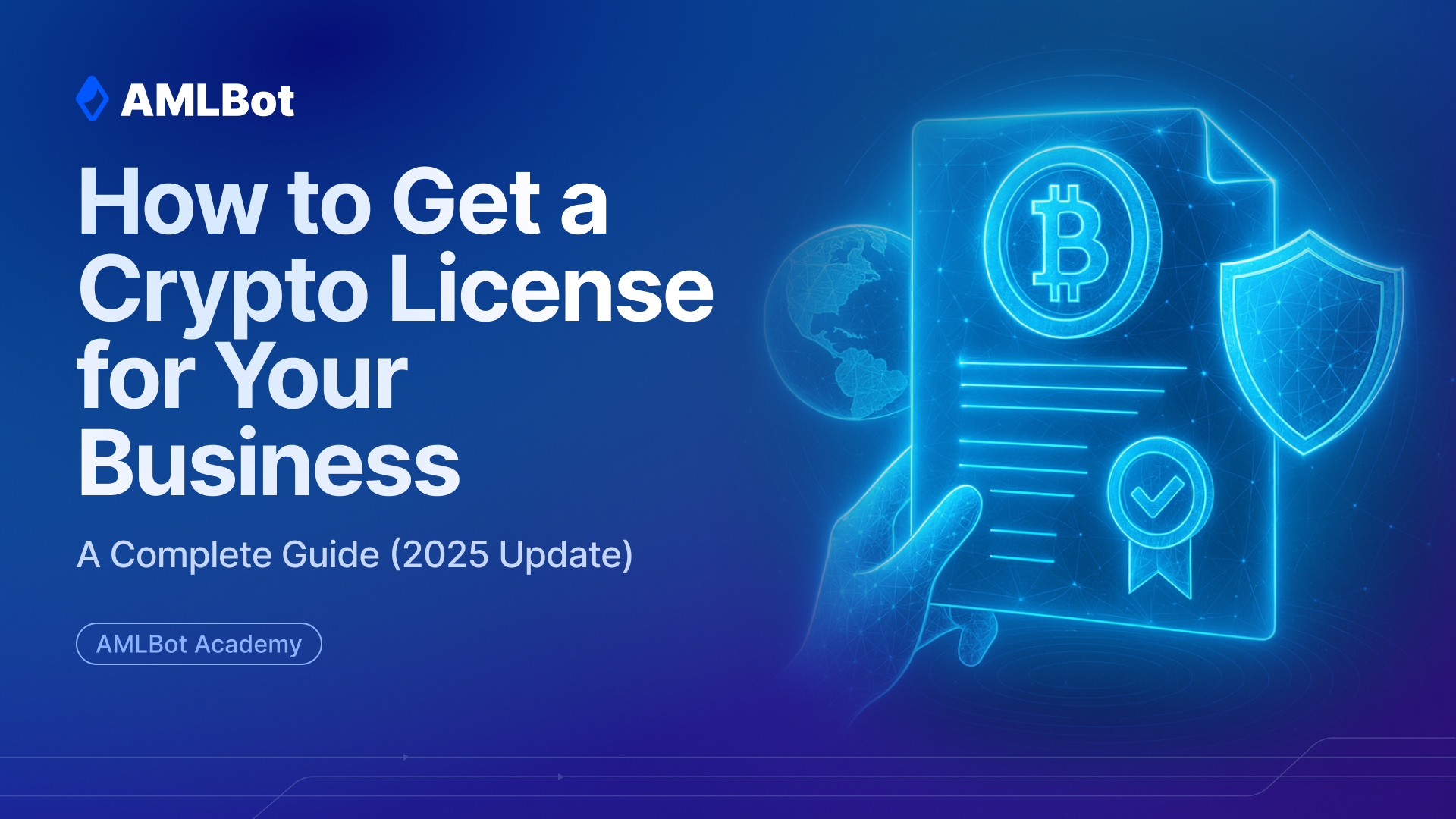 How to Get a Crypto License for Your Business: A Complete Guide