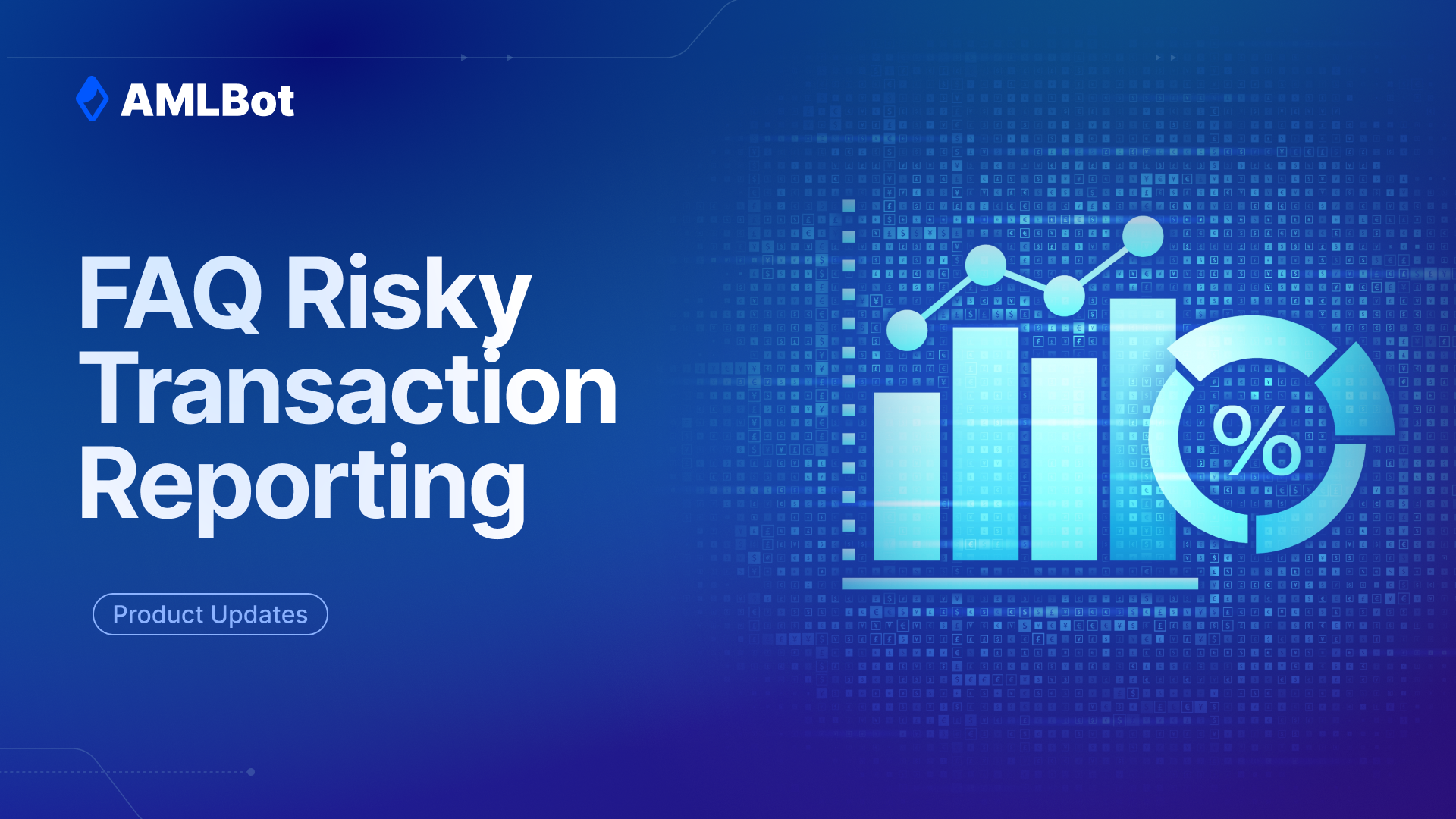 FAQ Risky Transaction Reporting