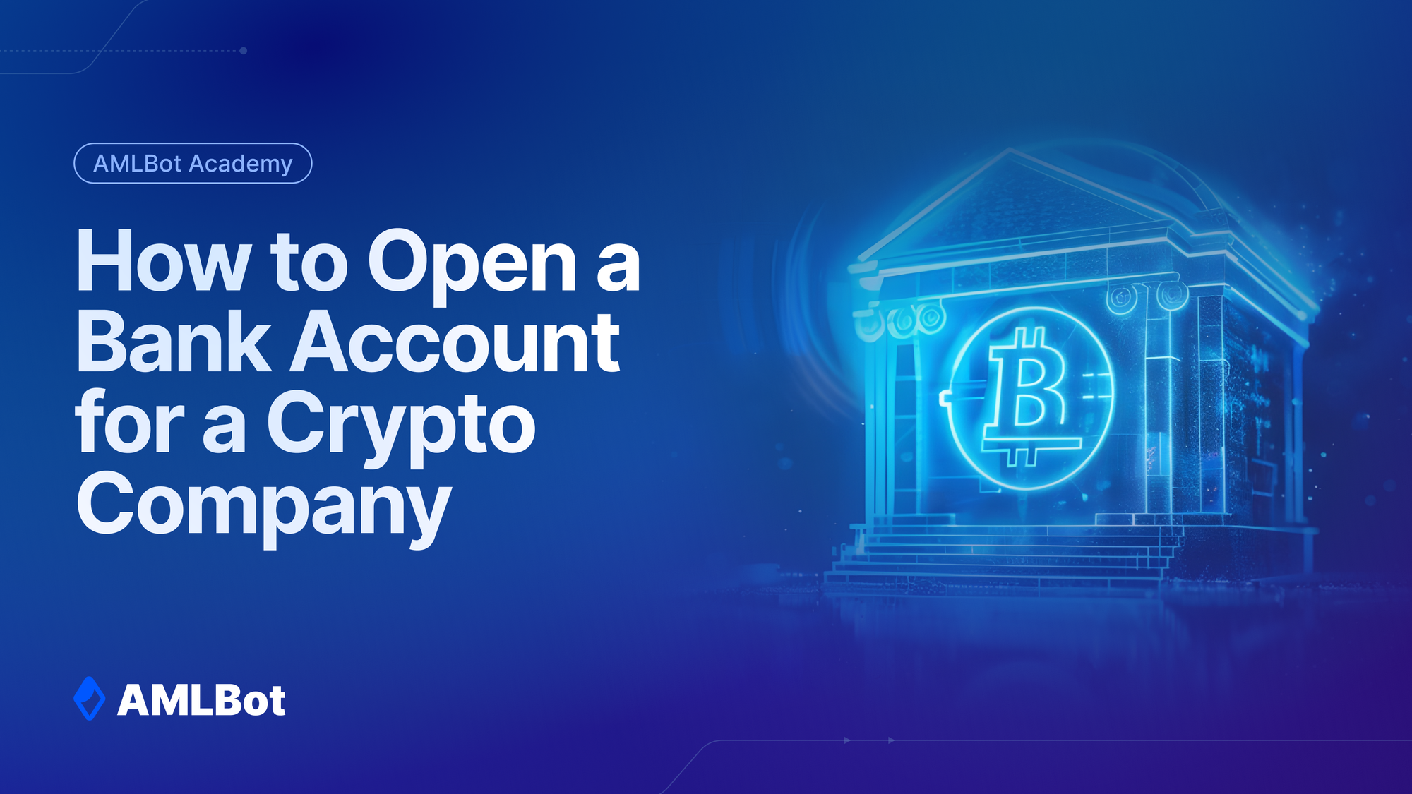 How to Open a Bank Account for a Crypto Company