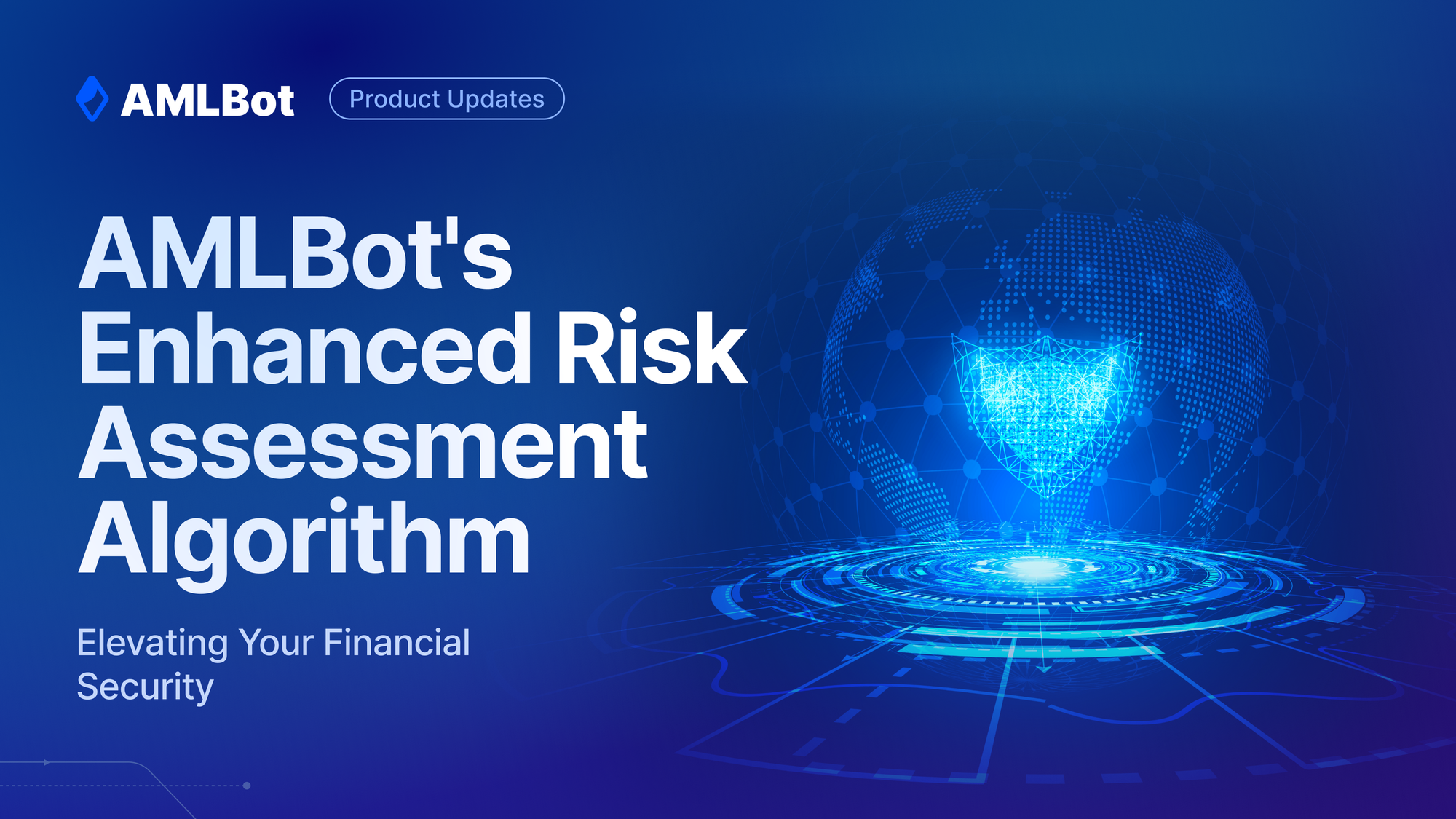 AMLBot's Enhanced Risk Assessment Algorithm: Elevating Your Financial Security