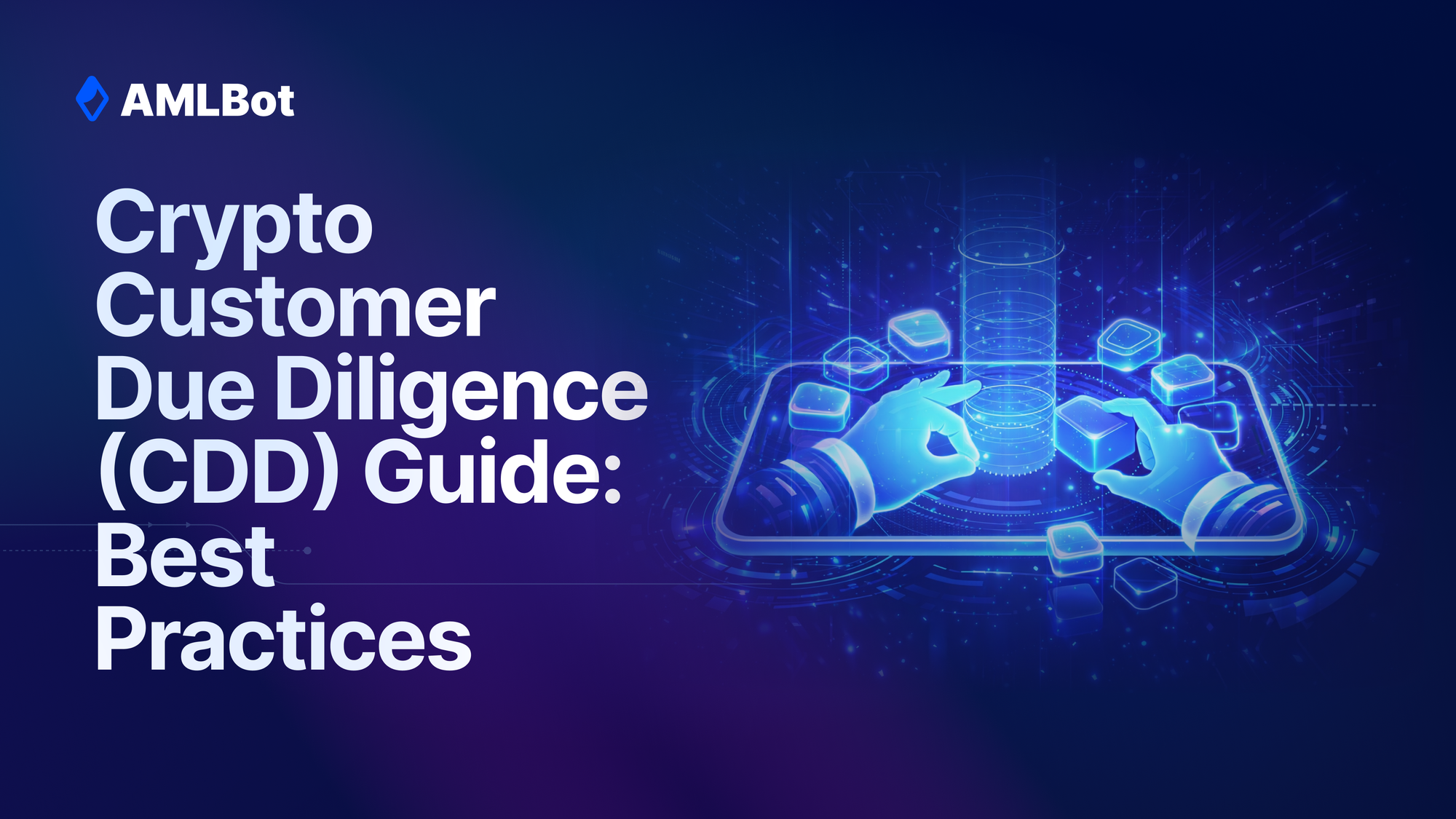 Crypto Customer Due Diligence (CDD) Guide: Best Practices
