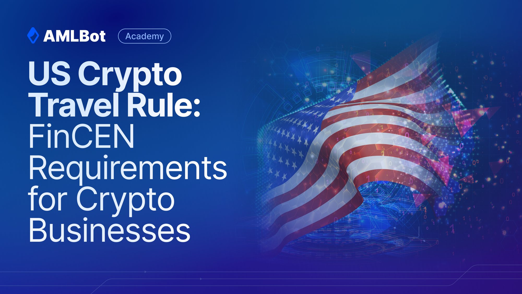 US Crypto Travel Rule: FinCEN Requirements for Crypto Businesses