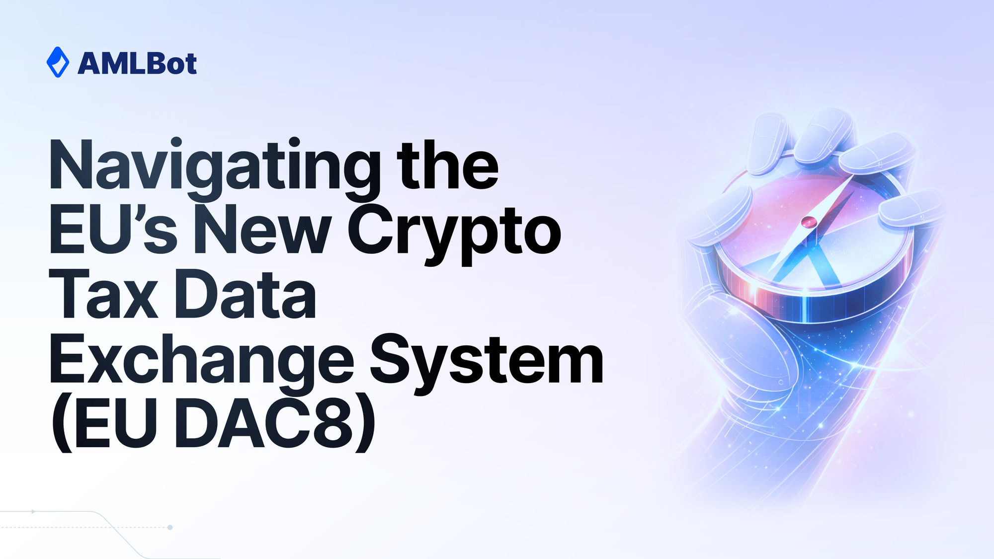 EU DAC8 Directive Explained: Crypto Tax Reporting Rules for CASPs