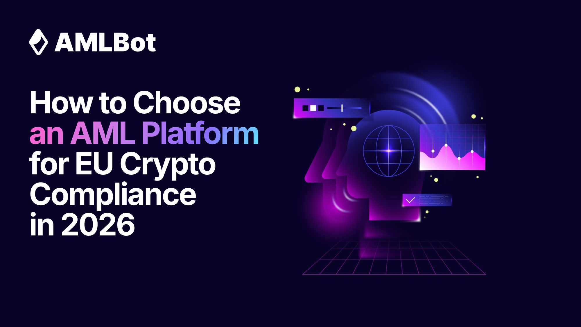 How to Choose an AML Platform for EU Crypto Compliance in 2026