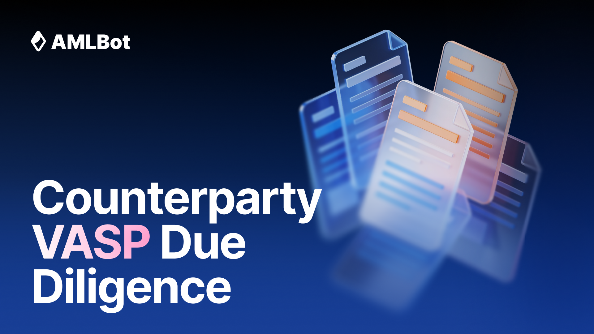 Counterparty VASP Due Diligence: A Practical Guide for Crypto Businesses