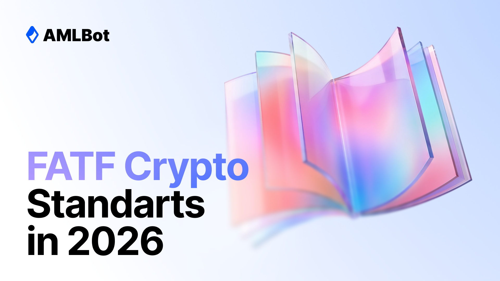 FATF Crypto Standards in 2026: Virtual Assets, VASPs, and Recommendation 15 Explained