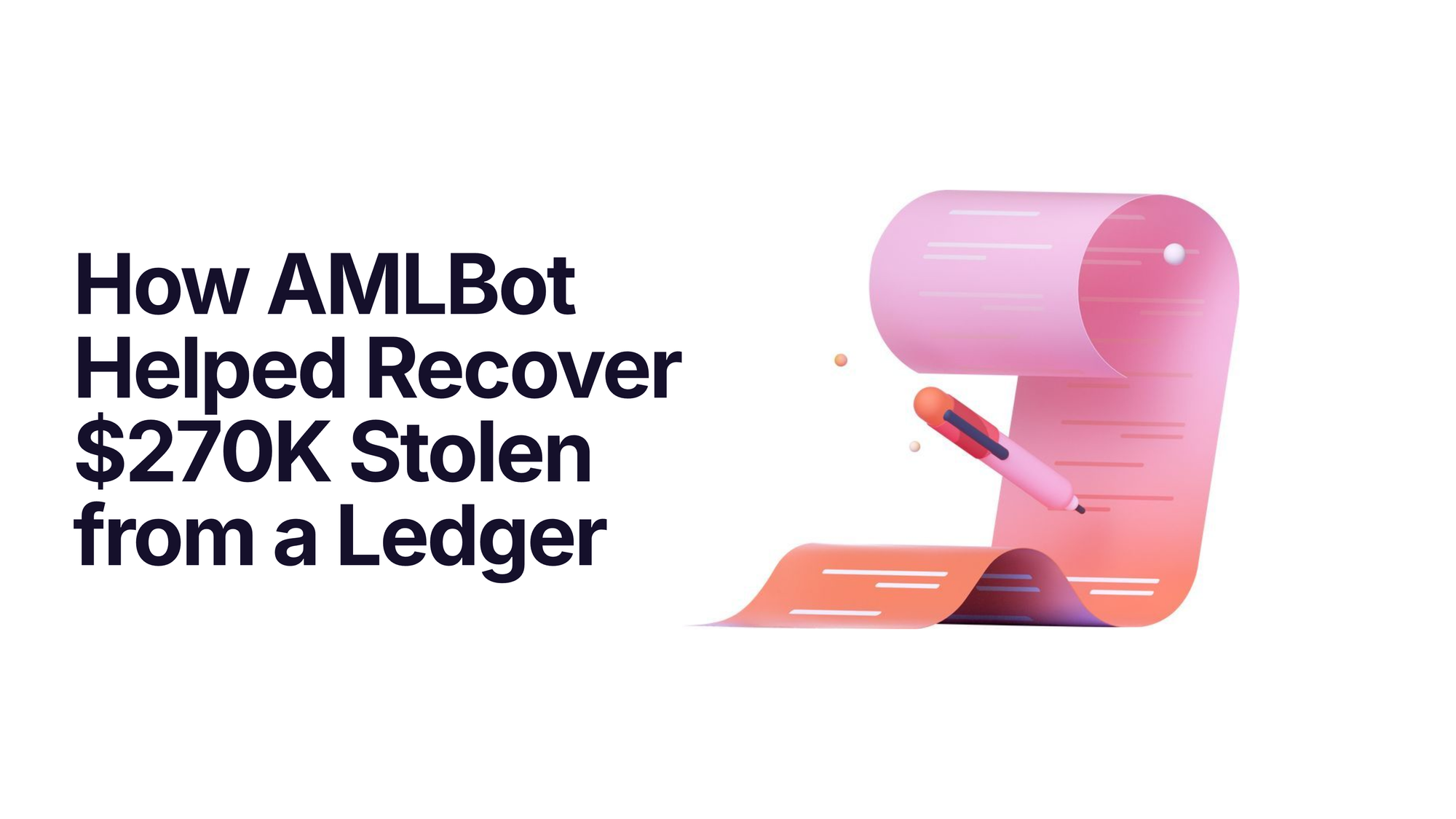 How AMLBot Helped Recover $270K Stolen from a Ledger Using OSINT