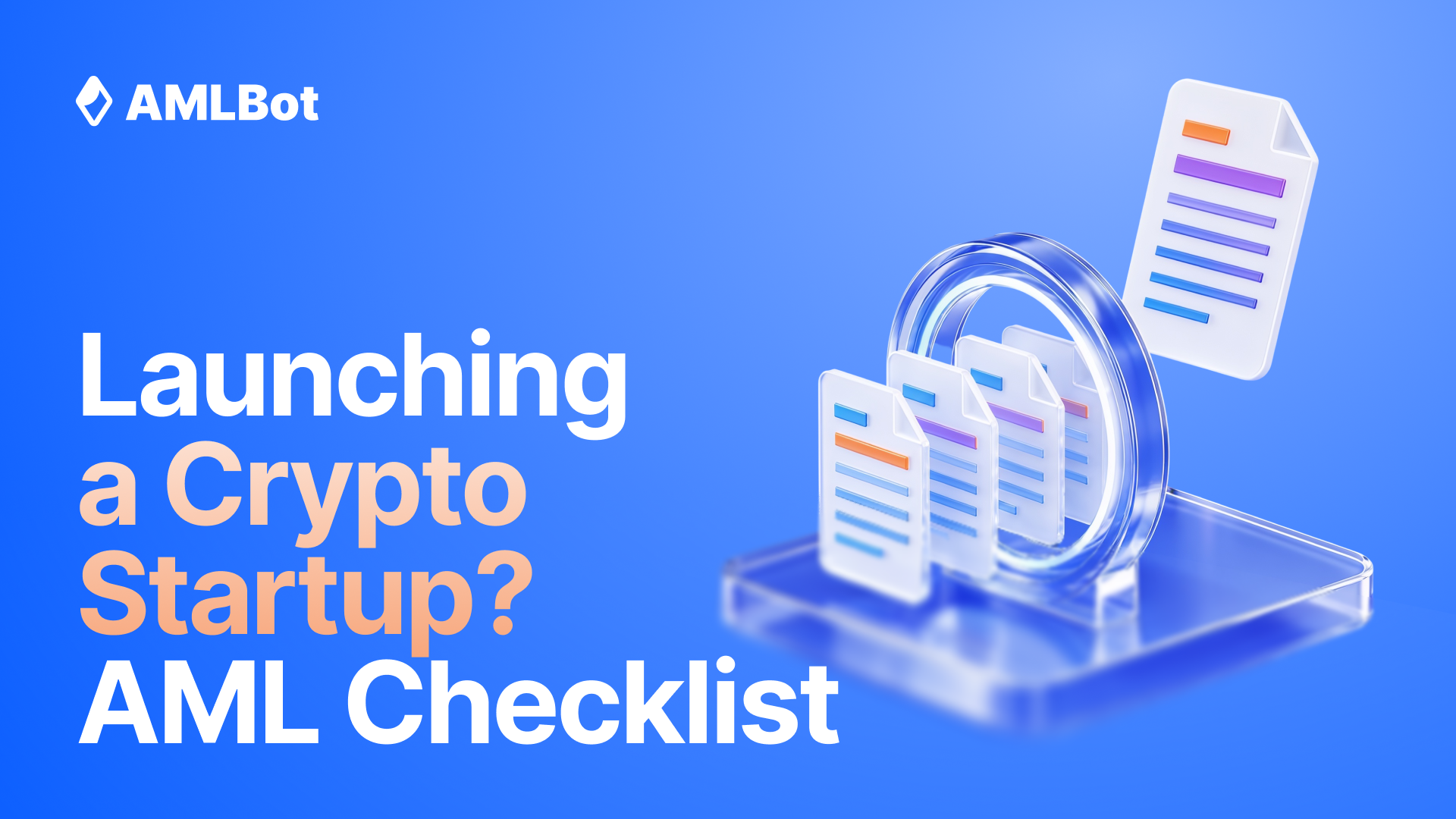 Launching a Crypto Startup? AML Checklist for Exchanges, Wallets, Payment Apps, and DeFi Products