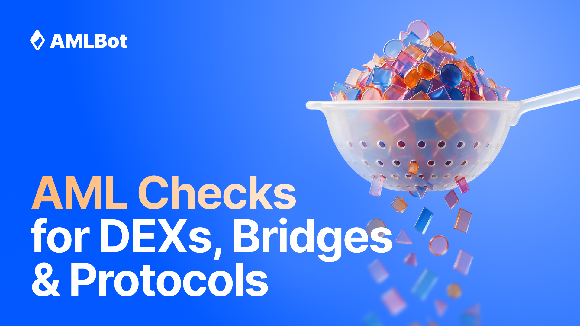 Smart Contract AML Screening: How to Assess DEXs, Bridges, and DeFi Protocols