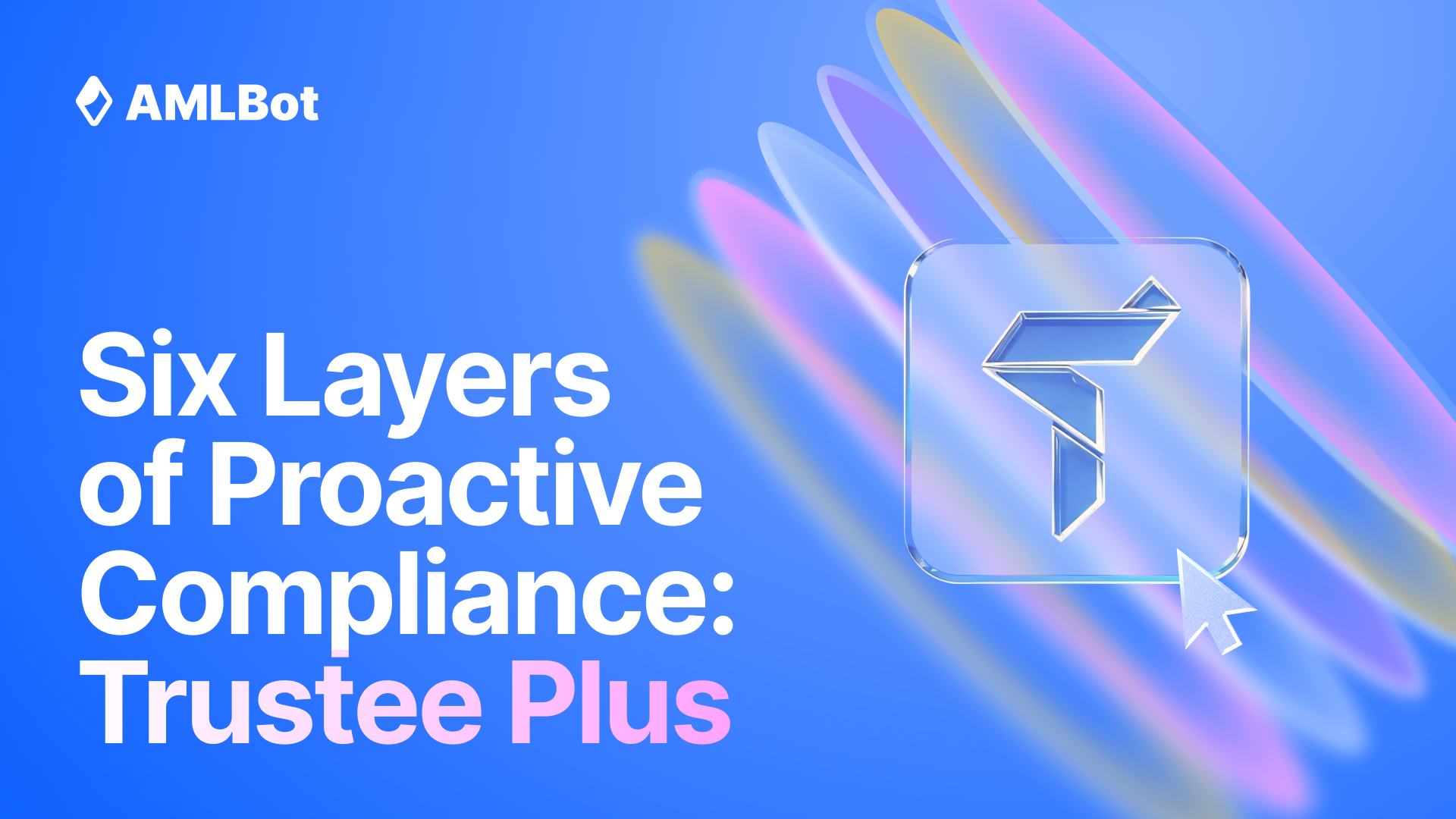 Six Layers of Proactive Compliance in Crypto Products: Trustee Plus Case
