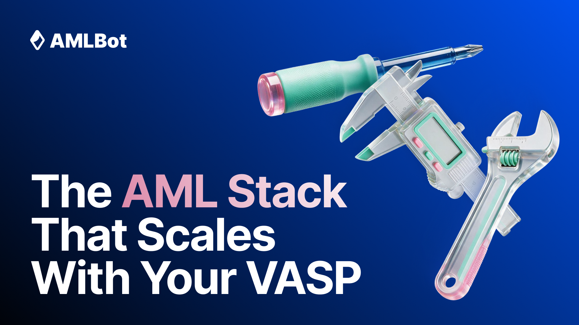 AML Software Stack for Growing VASPs: What Compliance Teams Need as Volume Grows