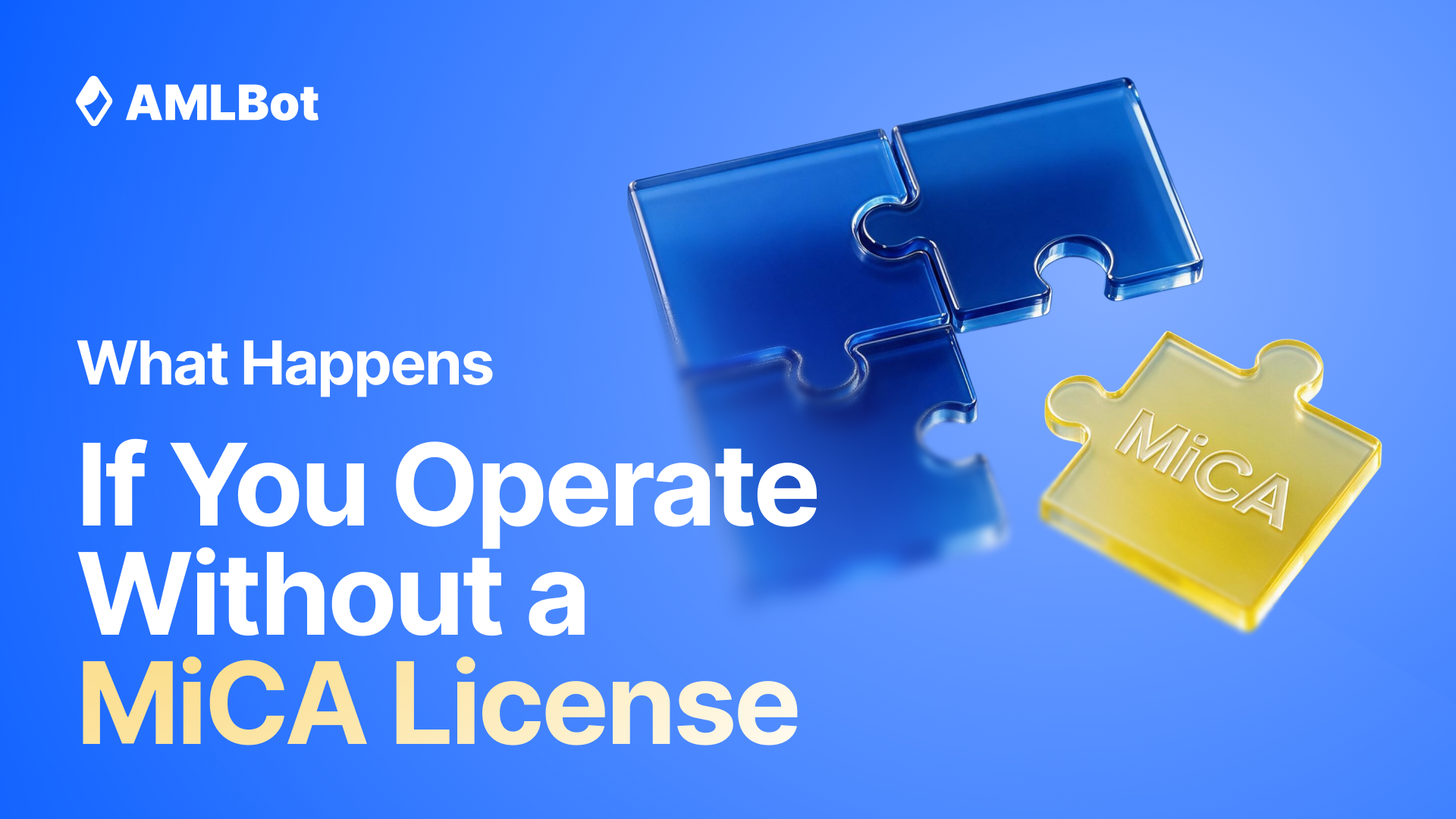 MiCA Transition Period Ends in July 2026: What Happens to Unlicensed Crypto Businesses