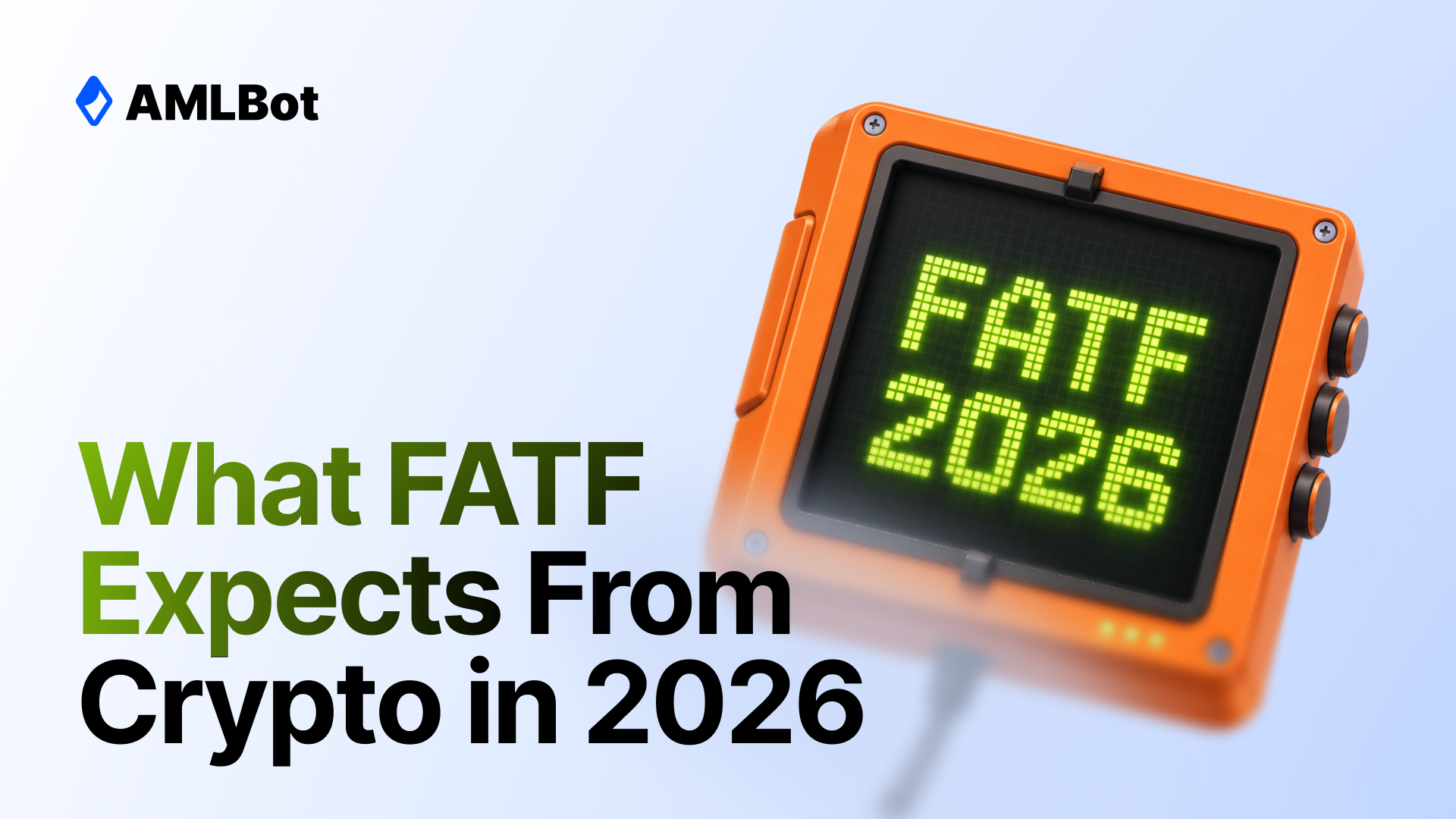 FATF Crypto Standards in 2026: Virtual Assets, VASPs, and Recommendation 15 Explained