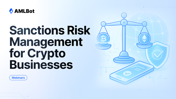 Sanctions Risk Management for Crypto Businesses