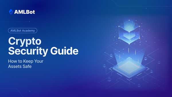 Crypto Security Guide: How to Keep Your Assets Safe