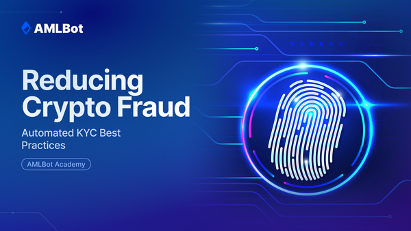 Automated KYC for Crypto: Best Practices to Reduce Fraud