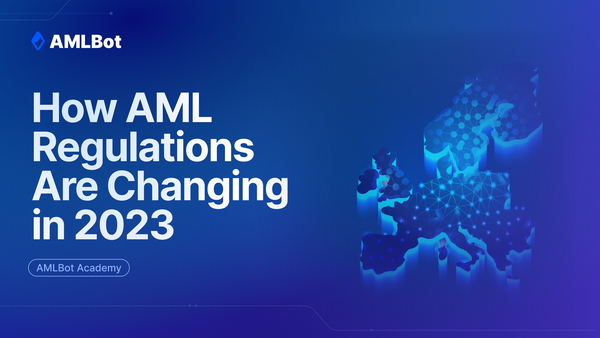 How AML Regulations Are Changing in 2023