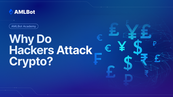 Why Do Hackers Attack Crypto?
