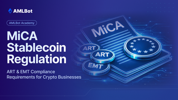 MiCA Stablecoin Regulation: ART & EMT Compliance Requirements for Crypto Businesses