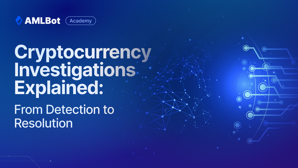 Cryptocurrency Investigations Explained: From Detection to Resolution