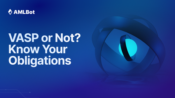 What Is a VASP? Definition, Requirements, and AML Obligations