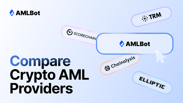 Chainalysis Alternatives: How to Compare Crypto AML Providers for Your Business