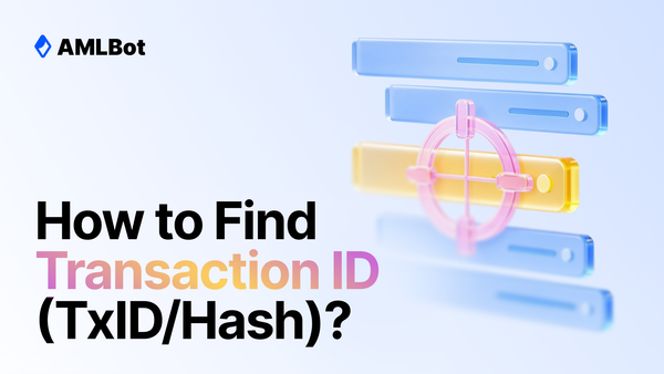 A Complete Guide: How to Find Your Transaction ID (TxID / Transaction Hash)