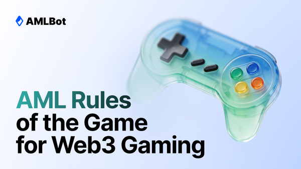 Web3 Gaming AML Compliance: Player KYC, Wallet Screening, and In-Game Asset Monitoring