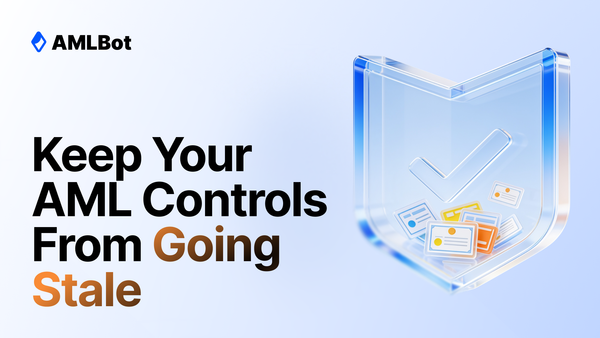 Crypto AML Change Management: How to Keep Compliance Policies and Controls Up to Date