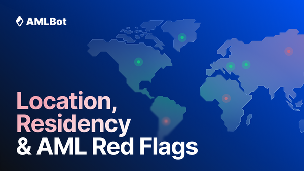 Jurisdiction Risk in Crypto AML: How Location, Residency, and Business Geography Affect Compliance Reviews