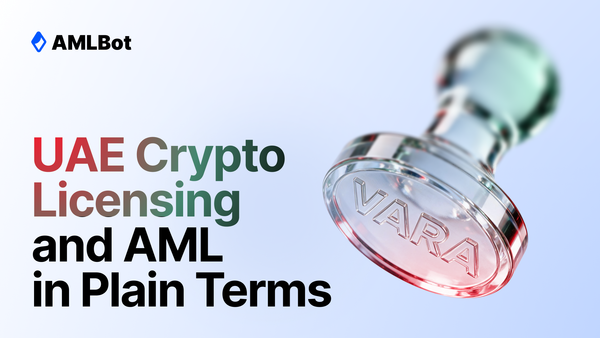VARA Licensing in Dubai 2026: AML Requirements for Crypto Businesses in the UAE