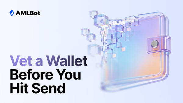 How to Check a Crypto Wallet for AML Risk Before Sending Funds