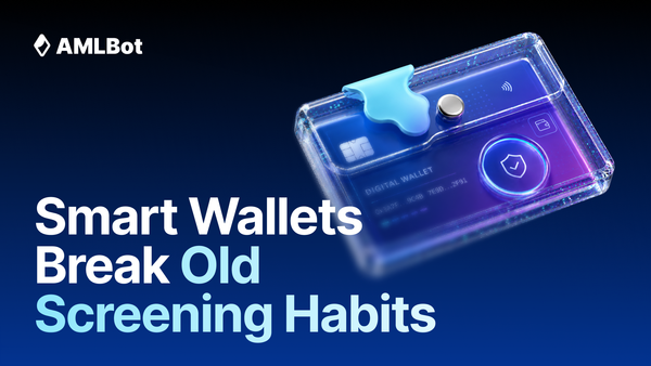 ERC-4337 Account Abstraction and AML: How Smart Wallets Change Transaction Screening