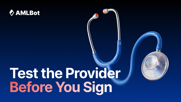 How to Test a Crypto AML/KYT Provider Before Signing a Contract