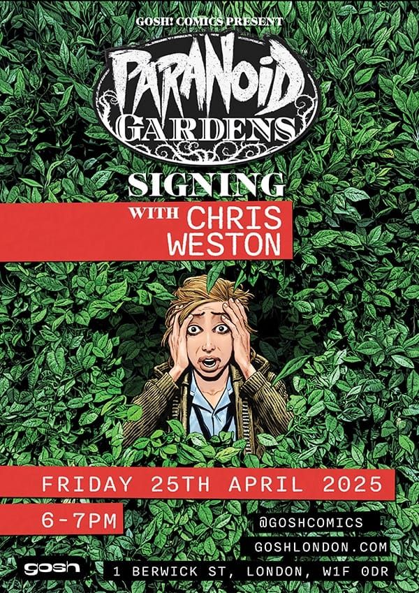 Gosh! Chris Weston “Paranoid Gardens” signing tonight