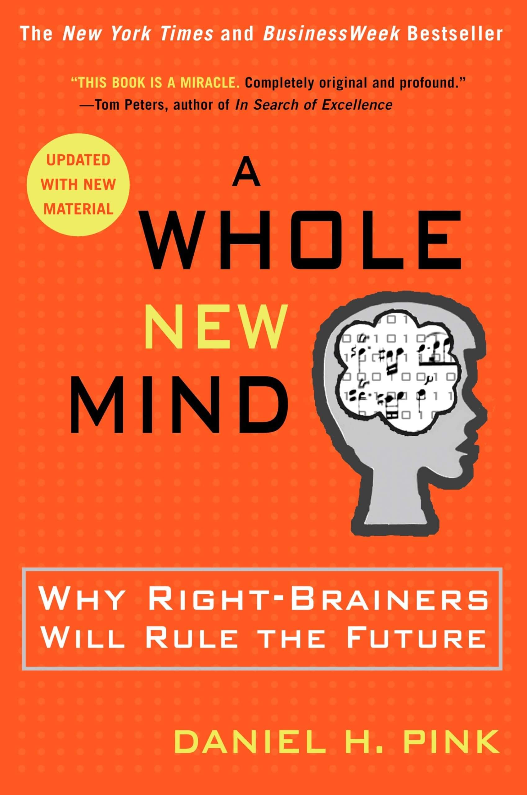 "A Whole New Mind" by Daniel H. Pink