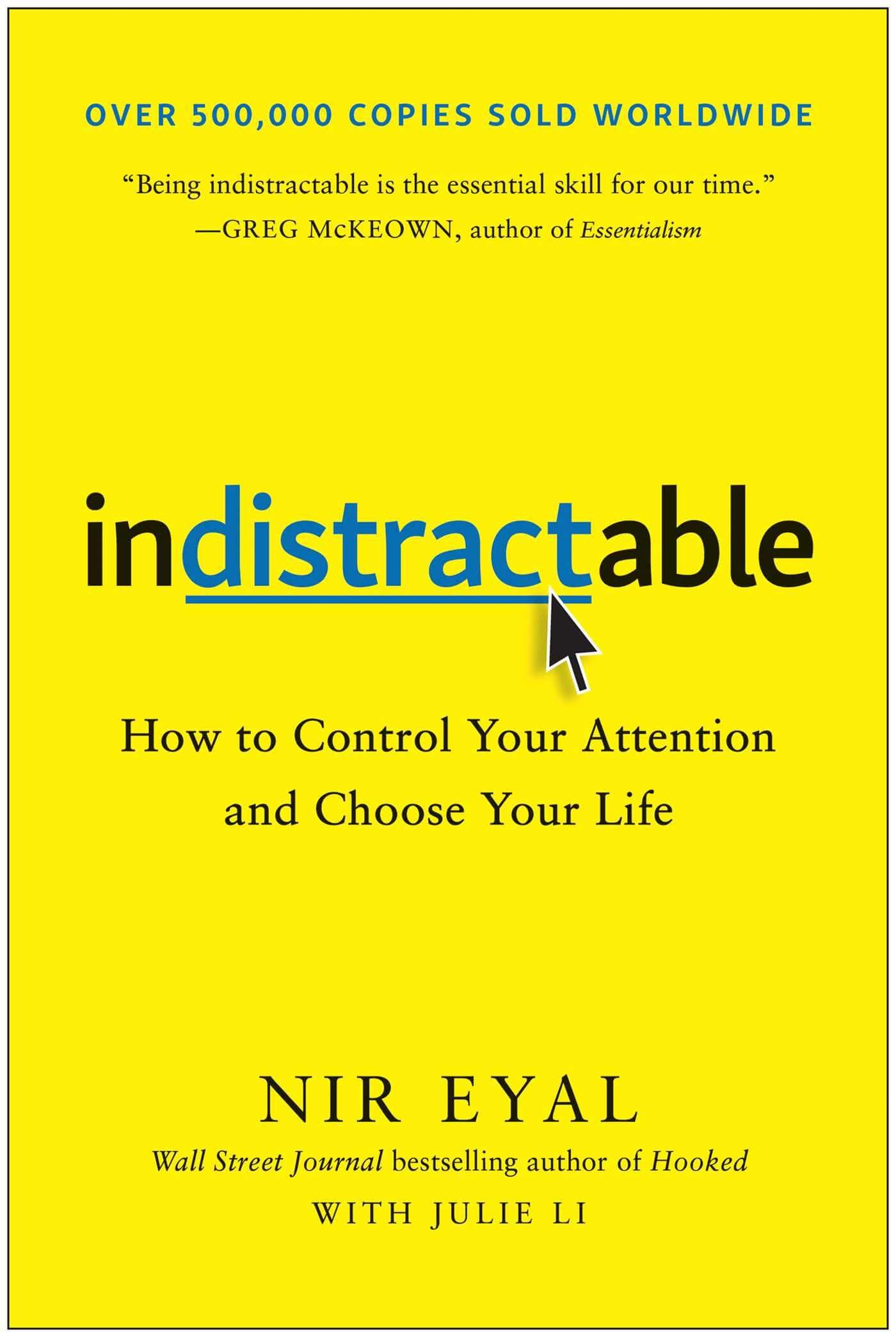 "Indistractable" by Nir Eyal