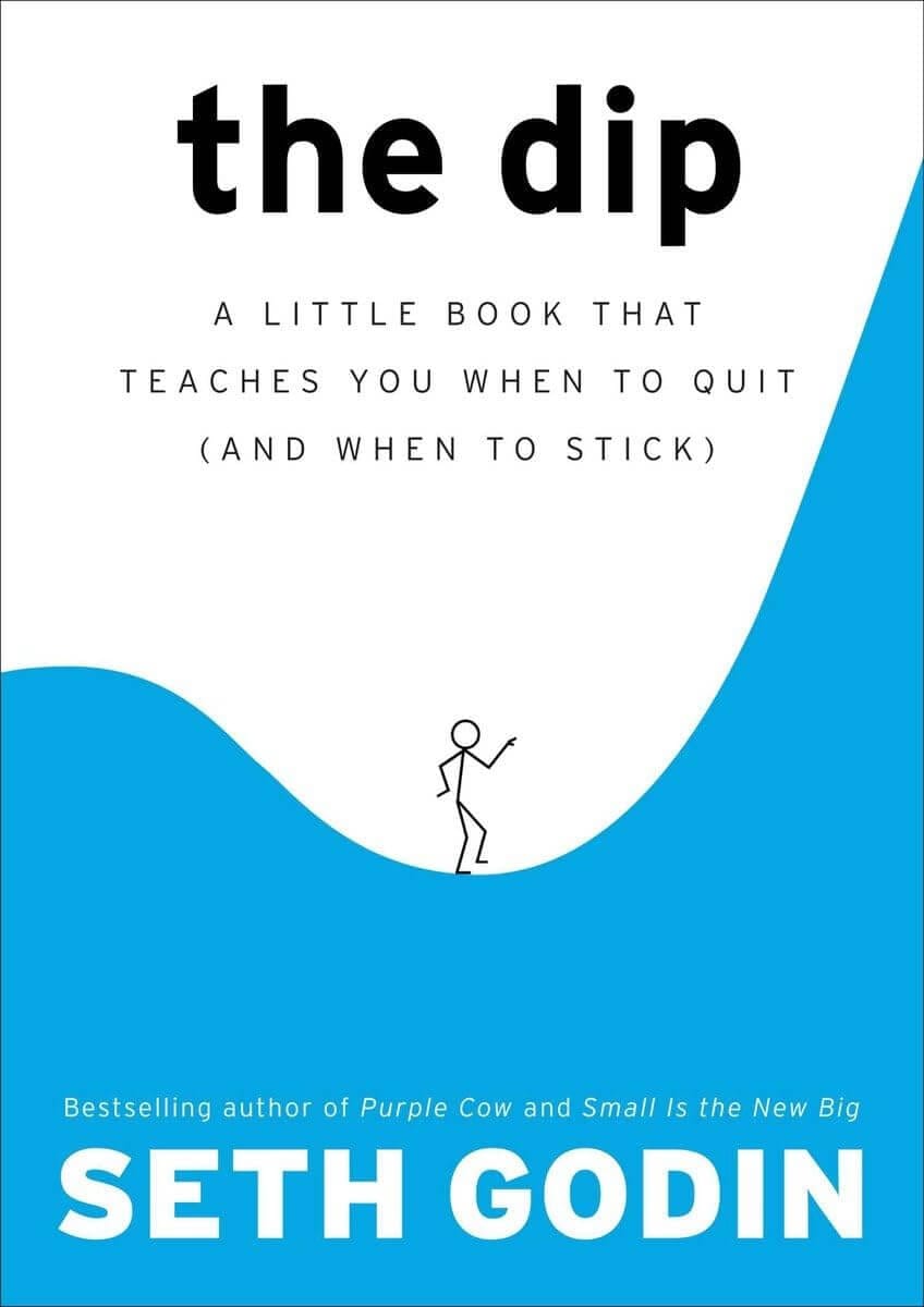 "The Dip" by Seth Godin