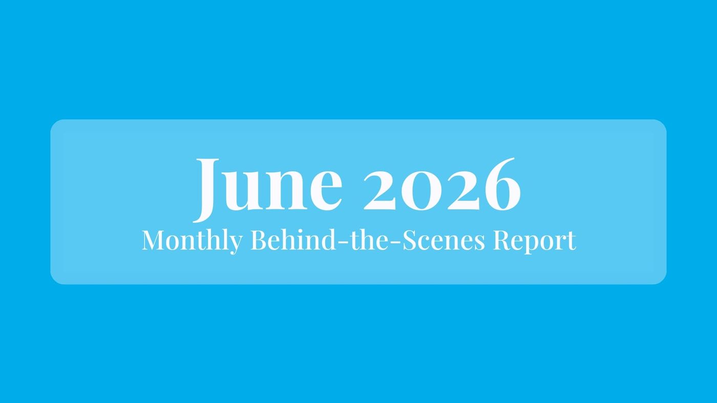 June 2026: Behind the Scenes