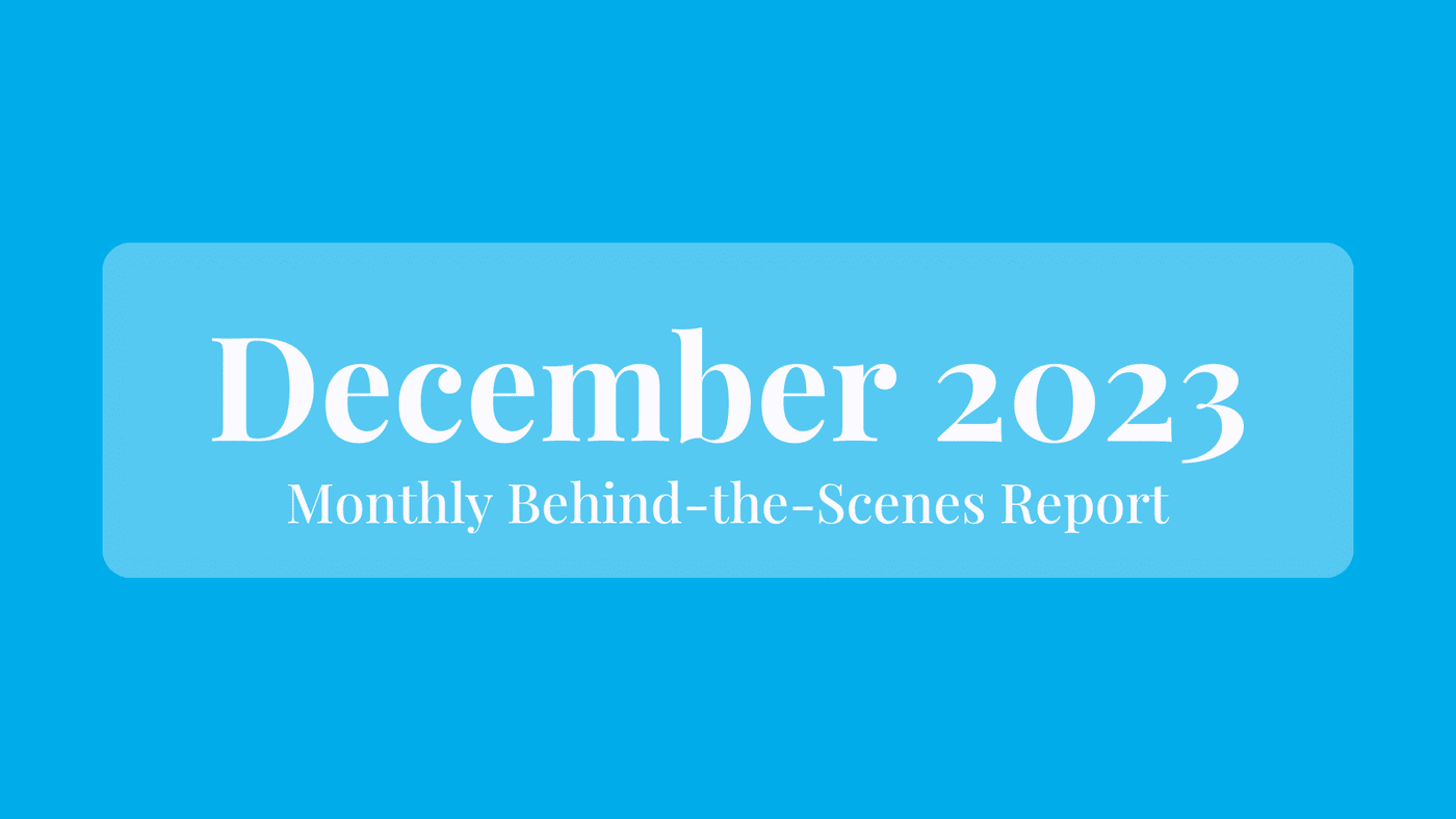 December 2023: Behind the Scenes