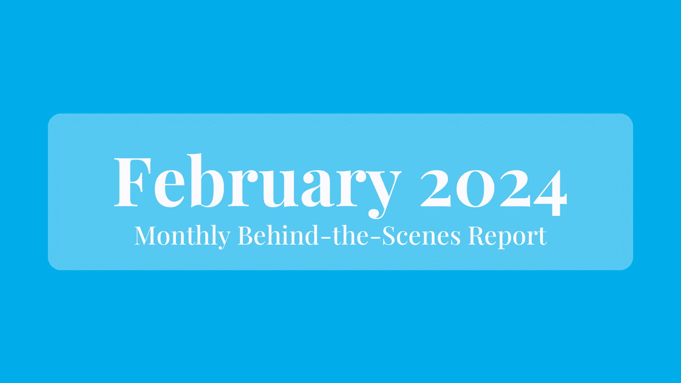 February 2024: Behind the Scenes