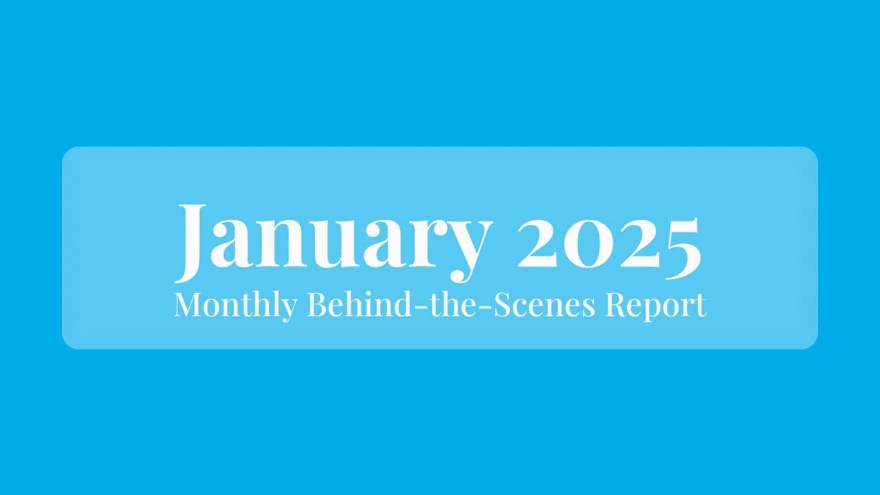 January 2025: Behind the Scenes