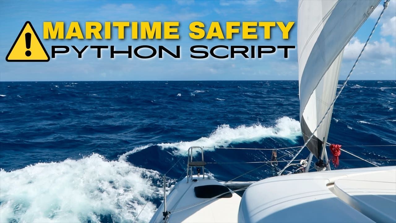 Developing a Maritime Safety Monitoring Script